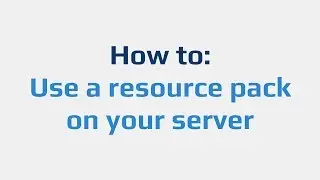 How to: Use a resource pack on your server