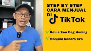 Step By Step Menjual Di TikTok Dan Jadi Affiliate TikTok