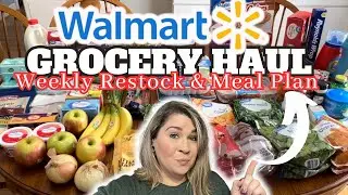 Walmart Grocery Haul + Meal Plan | Weekly RESTOCK Haul