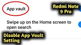 Redmi Note 9 Pro Disable App Vault Setting