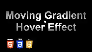 Moving Text Gradient Hover Effect | HTML, CSS & JS Tutorial