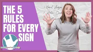 The 5 Rules for EVERY Sign in ASL | 5 Parameters of Sign