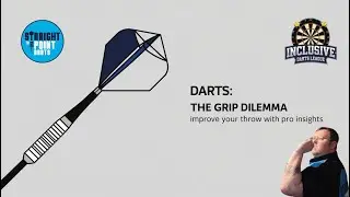 Darts: The Grip Dilemma | Improve Your Throw with Pro Insights