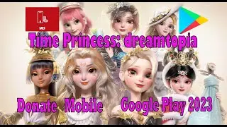 Донат в Time Princess через Google Play в 2024 году(Тайм Принцесс). Проверено, 100% рабочий способ!