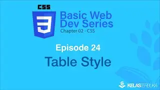 Belajar Web Dasar [CSS] - Episode 24 - Table Style