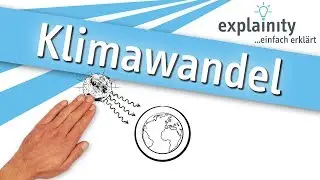 Klimawandel einfach erklärt (explainity® Erklärvideo)