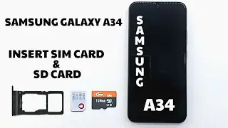 How to insert  SIM card & SD card in Samsung Galaxy A34 5G