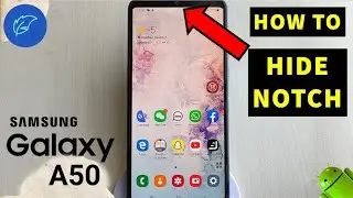 How to Hide Notch in Samsung Galaxy A50 // After One Ui 3.1 // Hide Notch any Samsung Device 2021
