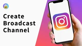 How To Create Broadcast Channel On Instagram