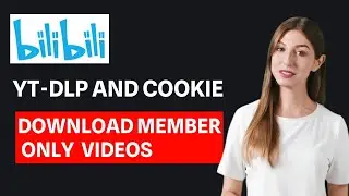 How to Use yt-dlp and Cookies to Download Member Only Videos