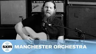 Manchester Orchestra - The Gold | LIVE Performance | SiriusXM