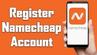 Create A Namecheap Account 2021 | Namecheap App Account Registration Help | Namecheap.com Sign up