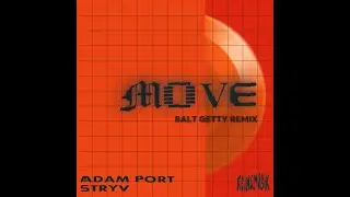 Adam Port, Stryv, Keinemusik, Orso, Malachiii - Move (Balt Getty Remix)