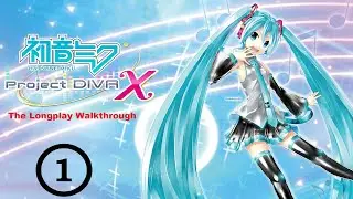 Hatsune Miku: Project DIVA X (PS4) Longplay - Walkthrough Part 1 of 2 (No Commentary) [1080p 60 FPS]