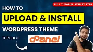 How To Manually Install A Theme In WordPress - Install A WordPress Theme Through cPanel