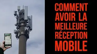 Comment avoir la meilleur réception mobile