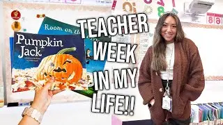 TEACHER WEEK IN MY LIFE!!