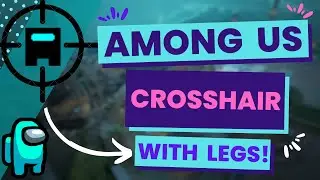 AMONG US CROSSHAIR (with LEGS) ✅ Funny crosshair in Valorant ✅ Updated New