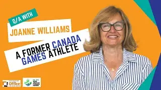 Q/A With Joanne Williams, a Former Canada Games Athlete.