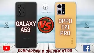 OPPO F21 PRO VS Samsung Galaxy A53 Full Comparison & Specifications| Best Smartphone | A53 | F21 PRO