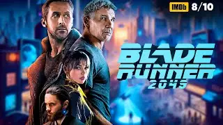 Blade Runner 2049 Film Recapped | 8/10 IMDb Sci-Fi Action