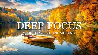 Super Focus Music, Music for Study and Work - 12 Hours of Music to Improve Concentration & Memory #8