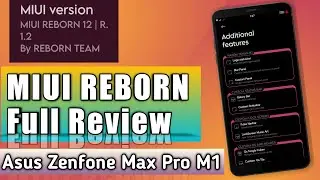 MIUI Reborn Full Review Asus Zenfone Max Pro M1