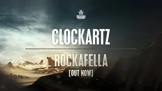 Clockartz - Rockafella [OUT NOW]