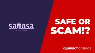 Samosa Casino. Is it safe?