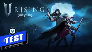 TEST de V RIsing - Sucer le sang naura jamais eu aussi bon goût! - PS5, PC