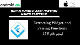 Flutter Extracting Widget and Passing Functions #15