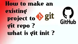 Git init | How to convert existing project to git repo