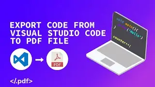 How to Export Code from Visual Studio Code to PDF Document File - PrintCode Extension