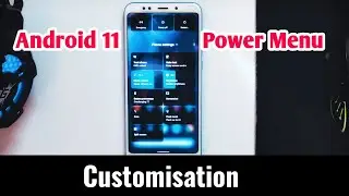 Customize Android 11 Power Menu 🔥 || Install Android 11 Power Menu || Add Options In Power Menu