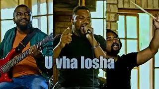 U vha losha (To worship You) ft Andani Mudimeli [LIVE]