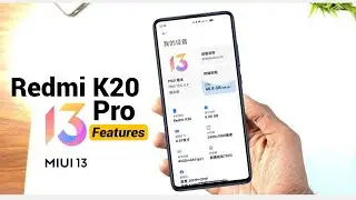 MIUI 13 Features for Redmi K20 Pro | How To Enable MIUI 13 for all Redmi, Poco & Xiaomi