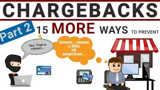 Chargeback Prevention Part 2 - 15 MORE Ways to Avoid Chargebacks - Friendly Fraud Chargebacks