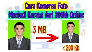 Cara Kompres Foto Menjadi Kurang dari 200kb Online