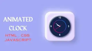 Animated Clock | HTML, CSS and JavaScript