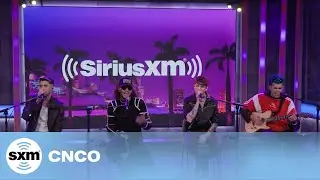 CNCO — Reggaetón Lento [Live @ SiriusXM]