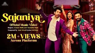 SAJANIYA -  Music Video | Amit Trivedi x Armaan Malik x Akanksha Sethi x Ozil Dalal | Azaad Collab