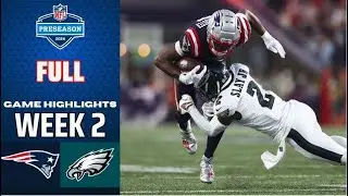 New England Patriots vs Philadelphia Eagles FULL GAME Highlights | Aug 15 | 2024 NFL Preseason