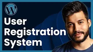 How To Add A User Registration System In WordPress Website (step by step)