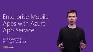 Enterprise Mobile Apps with Azure App Service