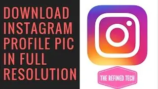 How To Download Instagram Profile Pictures in Full Size-TheRefinedTech