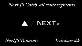 Catch all Route Segments in Next JS | Mastering Next JS | Next JS Tutorials