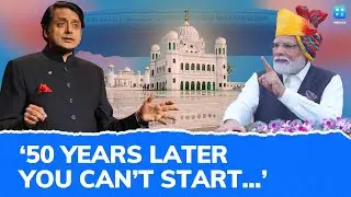 Shashi Tharoor Slams Modi For I Would Tave Taken Kartarpur Sahib Remark