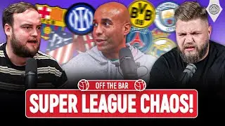 Super League Debacle Unfolds! | Off The Bar