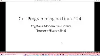 C++ Programming on Linux - Crypto++ Modern C++ Library Source Filter Sink