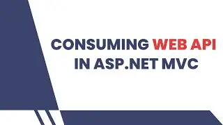 How To Consume WEB API in ASP.NET MVC